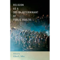 Religion as a Social Determinant of Public Health
