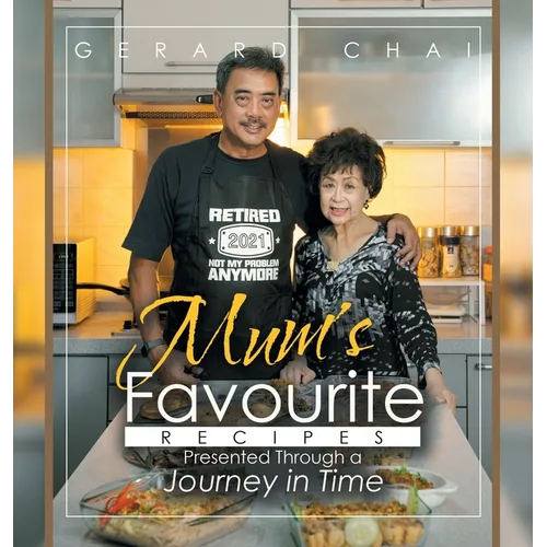 Mum's Favourite Recipes Presented Through a Journey in Time