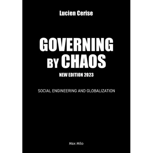 Governing by chaos: Social engineering and globalization