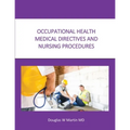 Occupational Health Medical Directives and Nursing Procedures
