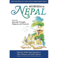 Ayurveda In Nepal: The Teachings of Vaidya Mana Bajra Bajracharya