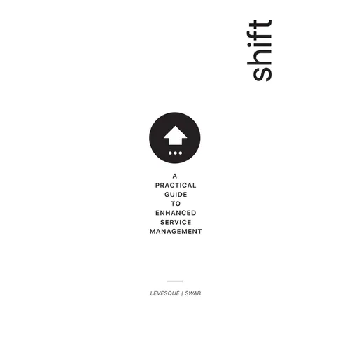 Shift: A Practical Guide to Enhanced Service Management