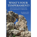 What's Your Temperament?: Identifying and Enhancing Your Personality Strengths