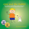 Alex and the Rabbit: A story designed to teach children simple techniques that help them stay calm and centered in times of stress. Giving