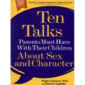 Ten Talks Parents Must Have with Their Children about Sex and Character