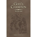 God's Champion: The Life of Job