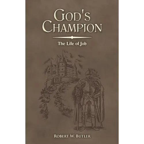 God's Champion: The Life of Job