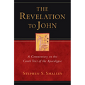 The Revelation to John: A Commentary on the Greek Text of the Apocalypse