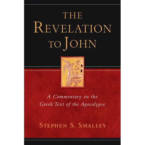 The Revelation to John: A Commentary on the Greek Text of the Apocalypse