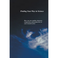 Finding Your Way in Science