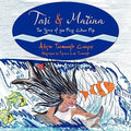 Tasi & Matina: The Story of the First Clown Fish