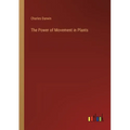 The Power of Movement in Plants