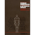 Human Dimension and Interior Space: A Source Book of Design Reference Standards