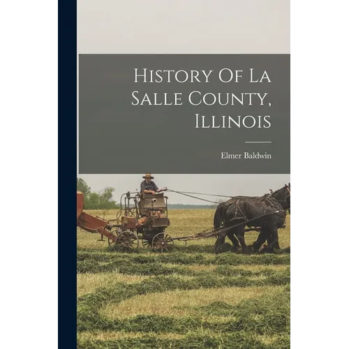 History Of La Salle County, Illinois
