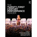 The Twenty-First Century Performance Reader