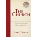 The Church: Sacraments, Worship, Ministry, Mission Volume 6
