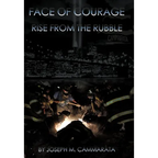 Face of Courage: Rise from the Rubble - Hardcover