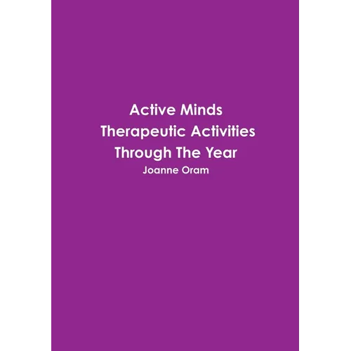 Active Minds Therapeutic Activities Through The Year