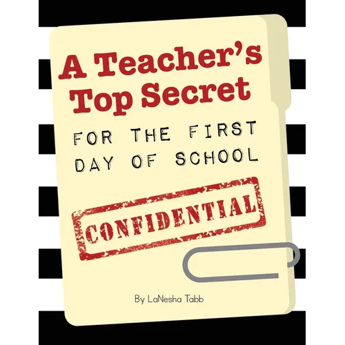 A Teacher's Top Secret Confidential