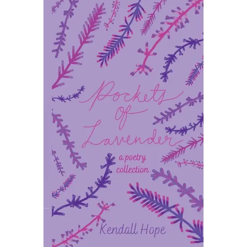 Pockets of Lavender: A Poetry Collection