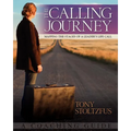 The Calling Journey: Mapping the Stages of a Leader's Life Call: A Coaching Guide