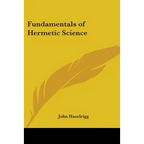 Fundamentals of Hermetic Science - Paperback