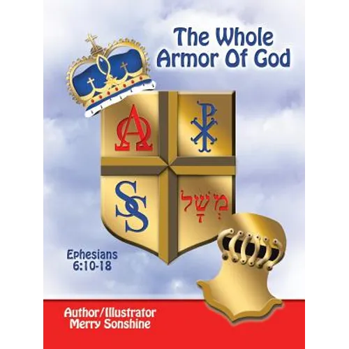 The Whole Armor of God: Ephesians 6:10-18
