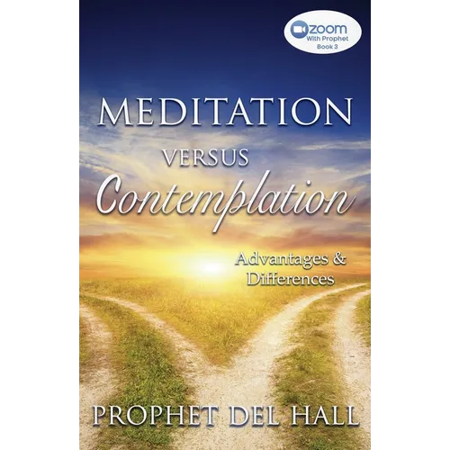 Meditation Versus Contemplation: Advantages and Differences