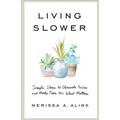 Living Slower