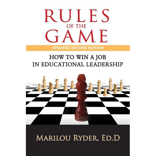Rules of the Game: How to Win a Job in Educational Leadership