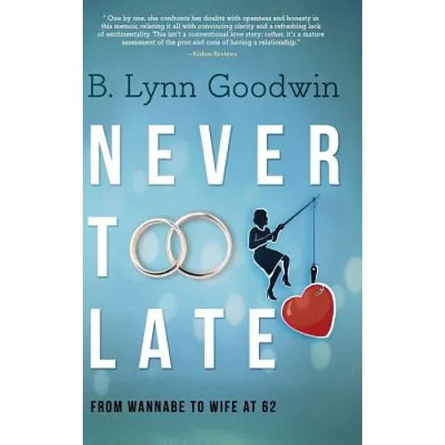 Never Too Late: From Wannabe to Wife at 62