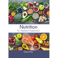 Nutrition: An Applied Approach