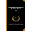 Catalogue of Arabic Books in the British Museum; Volume 3