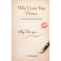 Why I Love You Poems