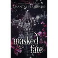 Masked Fate: A Spicy Enemies to Lovers Fated Mates Romantasy