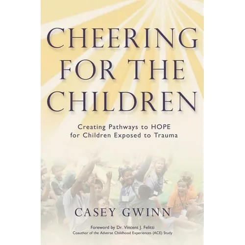 Cheering for the Children: Creating Pathways to HOPE for Children Exposed to Trauma