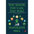 You Know, You Can, You Will: Success Lessons for Life