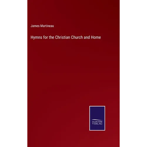 Hymns for the Christian Church and Home