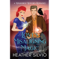 Love's Misaligning Magic