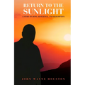 Return to the Sunlight: A Story of Hope, Resilience, and Redemption