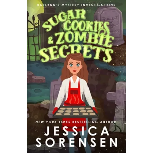 Sugar Cookies & Zombie Secrets: Mystery #1