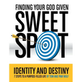 Finding Your God Given Sweet Spot