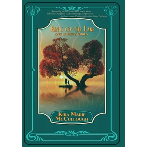 King of the Lake: And Other Stories