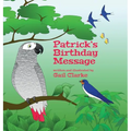 Patrick's Birthday Message