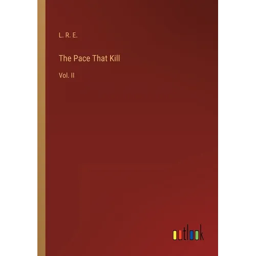 The Pace That Kill: Vol. II