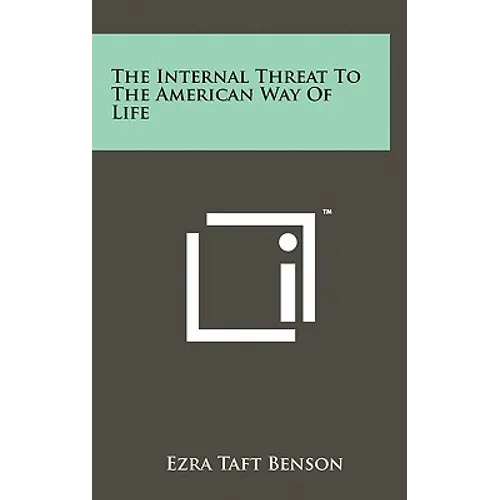 The Internal Threat to the American Way of Life