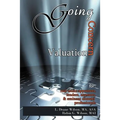 Going Concern Valuation: for Real Estate Appraisers, Lenders, Assessors, and Eminent Domain