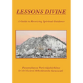 Lessons Divine: A Guide to Receiving Spiritual Guidance