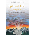 Spiritual Life Impact: The Renewing of the Mind