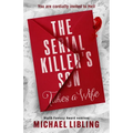 The Serial Killer's Son Takes a Wife